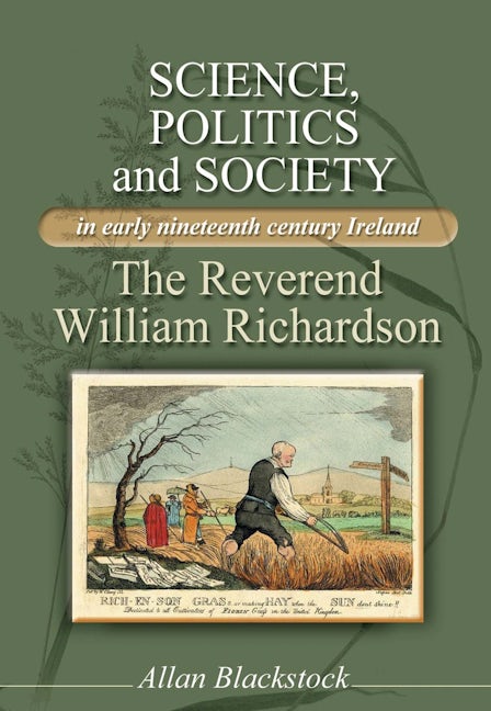 Book cover image for Science, politics and society in early nineteenth-century Ireland ISBN: 9780719085185